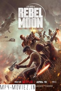 Rebel Moon Part 2 The ScarGiver (2024) Hollywood Hindi Dubbed