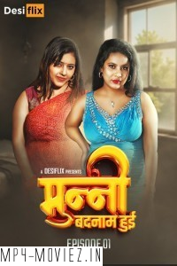 Munni Badnaam Hui (2024) DesiFlix Hindi Unrated Web Series