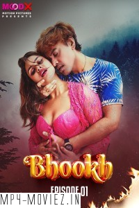 Bhookh (2024) MoodX Hindi Unrated Web Series