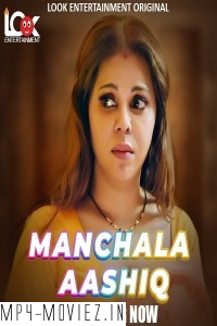 Manchala Ashiq (2024) LookEnt Hindi Unrated Web Series