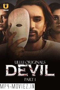 Devil (2024) Ullu Hindi Unrated Web Series poster