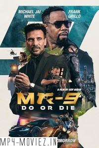 MR-9 Do or Die (2023) English Movie