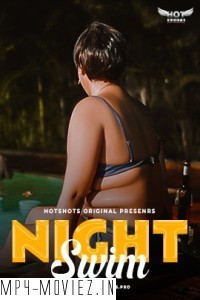 Night Swim (2024) HotShots Hindi Short Film