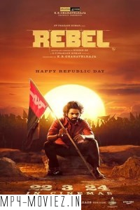 Rebel (2024) Hindi Dubbed Movie