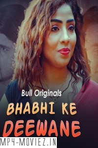 Bhabhi Ke Deewane (2024) BullApp Hindi Unrated Web Series