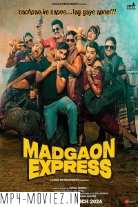 Madgaon Express (2024) Hindi Movie poster