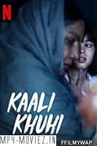 Kaali Khuhi (2020) Hindi Movie