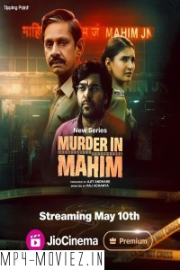 Murder In Mahim (2024) Hindi Web Series