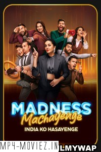 Madness Machayenge Season 1 (2024) Hindi Tv Show poster