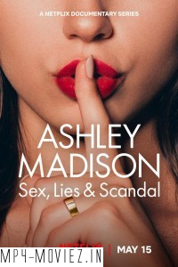 Ashley Madison Sex Lies Scandal (2024) Hindi Web Series