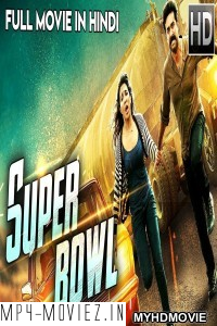 Super Bowl (2019) South Indian Hindi Dubbed Movie