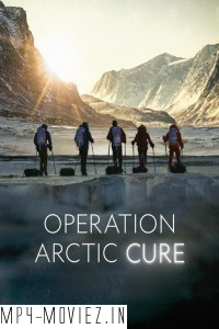 Operation Arctic Cure (2024) Hollywood Hindi Dubbed