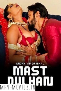 Mast Dulhan (2024) NeonX Hindi Short Film