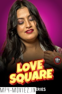 Love Square (2024) MeetX Hindi Short Film