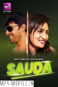 Sauda (2024) Battameez Hindi Unrated Web Series