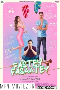 Fastey Fasaatey (2019) Bollywood Movie