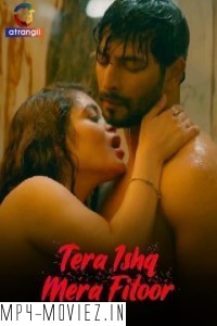 Tera Ishq Mera Fitoor (2024) Atrangii Hindi Short Film