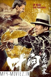 Ip Man And Four Kings (2021) Hollywood Hindi Dubbed poster