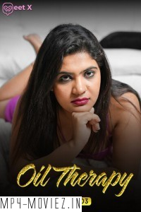 Oil Therapy (2024) Part 3 MeetX Hindi Unrated Web Series