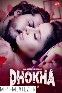 Dhokha (2024) AahaFlix Hindi Unrated Web Series