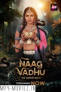 Naag Vadhu (2024) Hindi Web Series