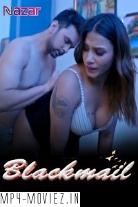 Blackmail (2024) Nazar Hindi Unrated Web Series poster