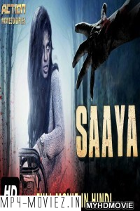 Saaya (2019) South Indian Hindi Dubbed Movie poster