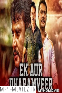 Ek Aur Dharamveer (2019) South Indian Hindi Dubbed Movie