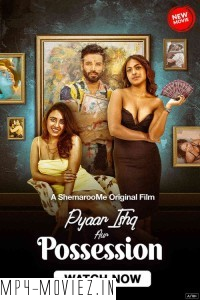 Pyaar Ishq Aur Possession (2024) Hindi Movie poster