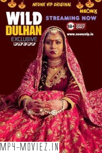 Wild Dulhan (2024) NeonX Hindi Short Film