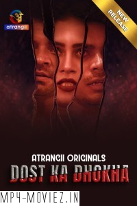 Dost Ka Dhokha (2024) Atrangii Hindi Short Film