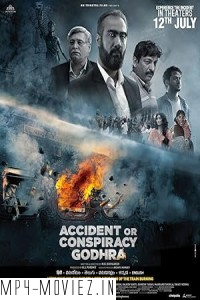 Accident Or Conspiracy Godhra (2024) Hindi Movie poster