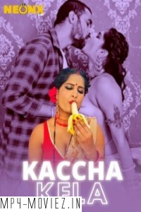 Kaccha Kela (2024) NeonX Hindi Short Film