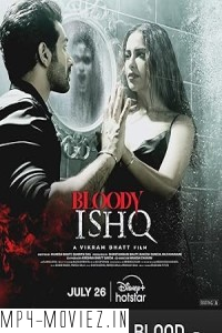 Bloody Ishq (2024) Hindi Movie poster