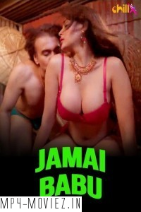 Jamai Babu (2024) Chillx Hindi Unrated Web Series poster