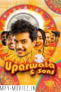 Uparwala And Sons (2024) Hindi Movie poster