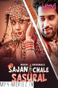 Sajan Chale Sasural (2024) Part 2 Moovi Hindi Unrated Web Series