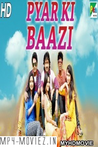 Pyar Ki Baazi (2019) South Indian Hindi Dubbed Movie poster