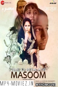 Time To Retaliate Masoom (2019) Bollywood Movie