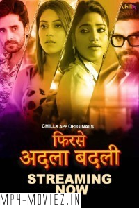 Phir Se Adla Badli (2024) ChillX Hindi Unrated Web Series