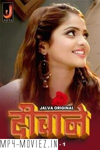 Deewane (2024) Jalva Hindi Unrated Web Series