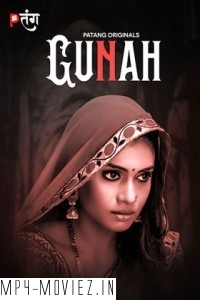 Gunah (2024) Patangmovies Hindi Unrated Web Series poster