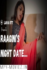 Raagini Night Date (2024) LavaOTT Hindi Unrated Web Series