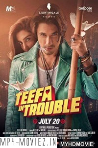 Teefa In Trouble (2018) Bollywood Movie poster