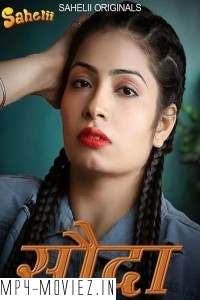 Sauda (2024) Sahelii Hindi Unrated Web Series poster