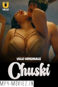 Chuski (2024) Part 2 Ullu Hindi Unrated Web Series