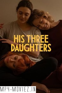 His Three Daughters (2024) English Movie