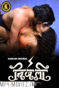 Bijali (2024) Part 2 Kangan Hindi Unrated Web Series poster