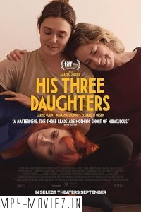 His Three Daughters (2024) Hollywood Hindi Dubbed