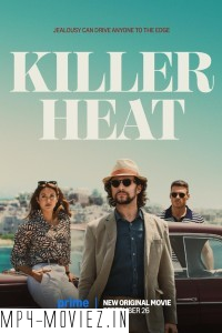 Killer Heat (2024) Hollywood Hindi Dubbed poster